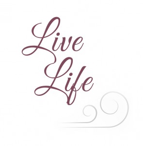 Live Life